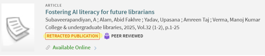 Screenshot of an article's search results page. Includes the title: Fostering AI Literacy for Future Librarians and that it is retracted by the publication, College and Undergraduate Libraries.